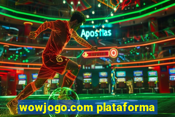 wowjogo.com plataforma