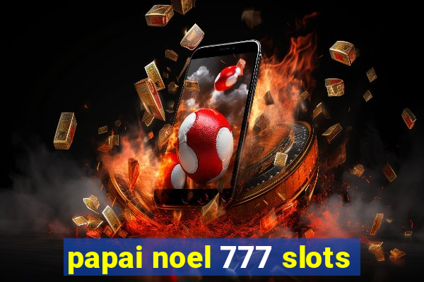 papai noel 777 slots