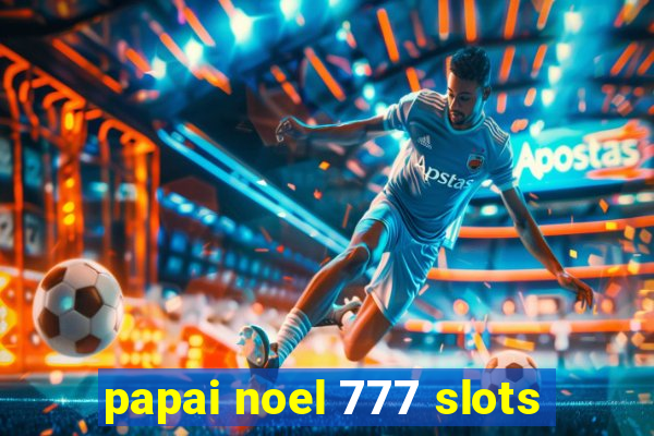 papai noel 777 slots