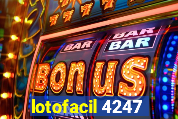 lotofacil 4247