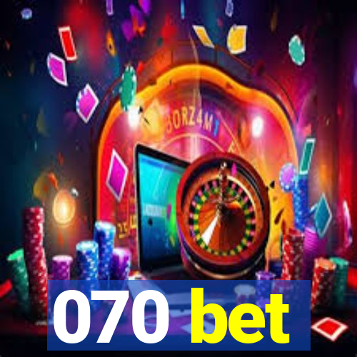 070 bet