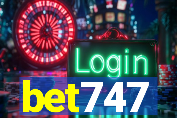 bet747