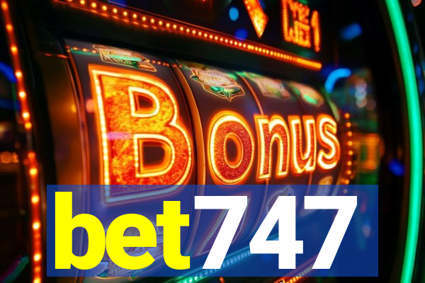 bet747