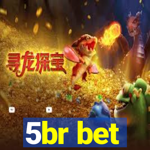5br bet