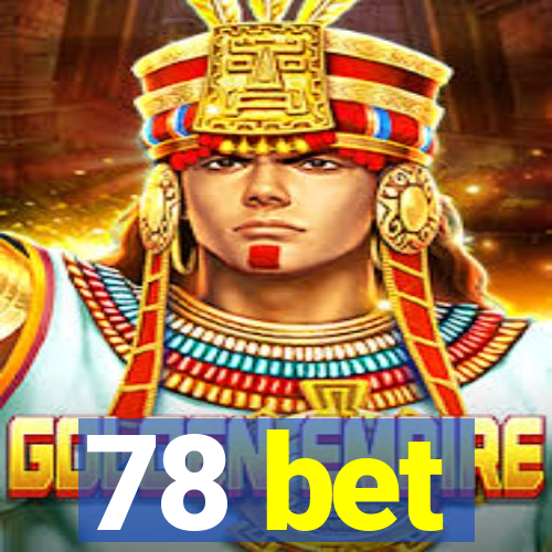 78 bet