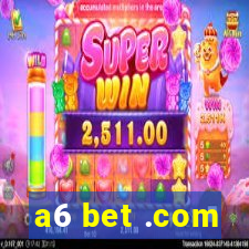 a6 bet .com
