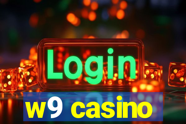 w9 casino