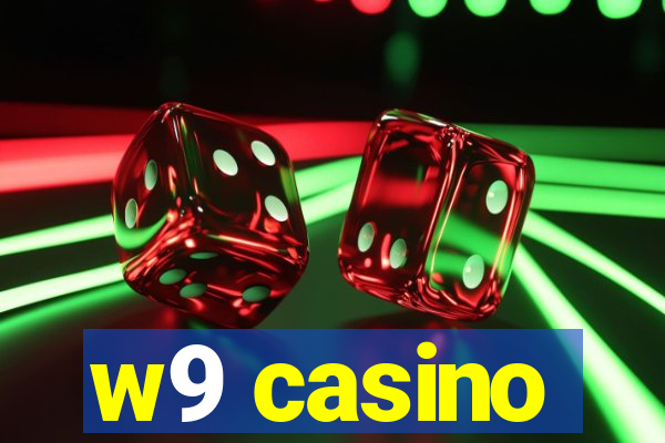 w9 casino