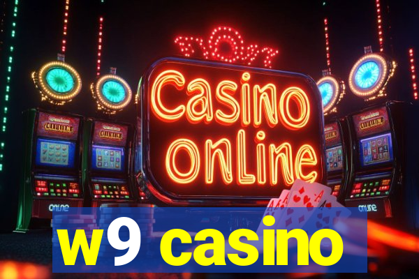w9 casino