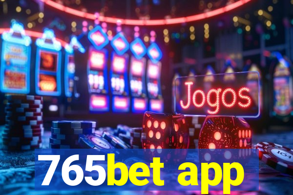 765bet app