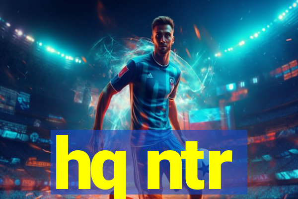 hq ntr