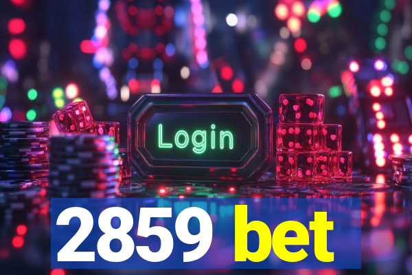 2859 bet