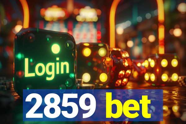 2859 bet