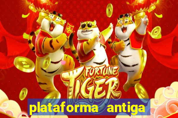 plataforma antiga do tigre