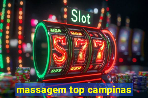 massagem top campinas