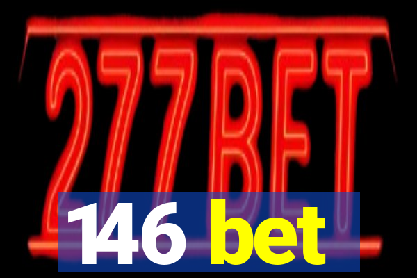 146 bet