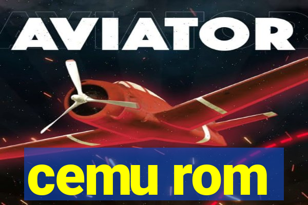 cemu rom