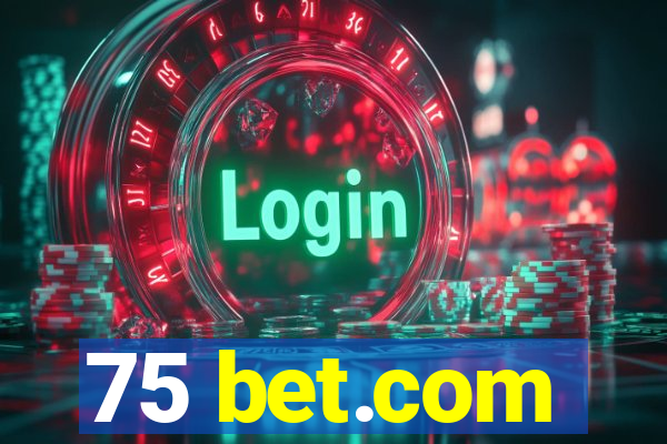 75 bet.com