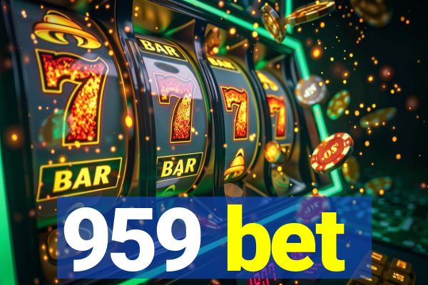 959 bet