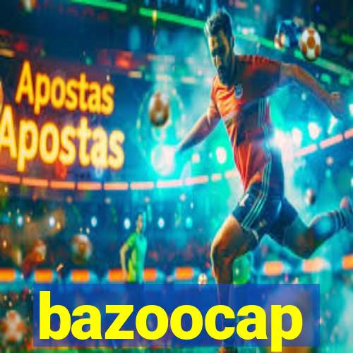 bazoocap