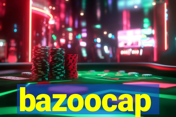 bazoocap