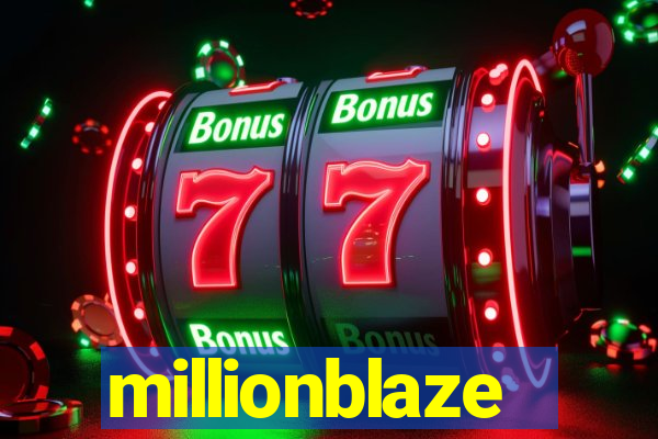 millionblaze
