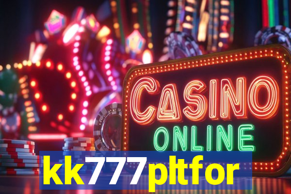 kk777pltfor