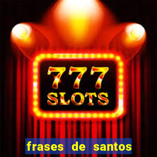 frases de santos sobre o natal