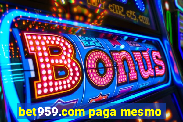 bet959.com paga mesmo