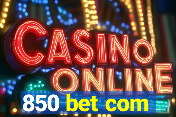 850 bet com