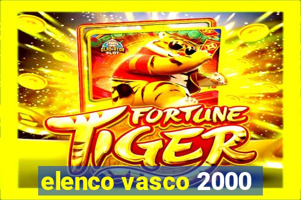 elenco vasco 2000