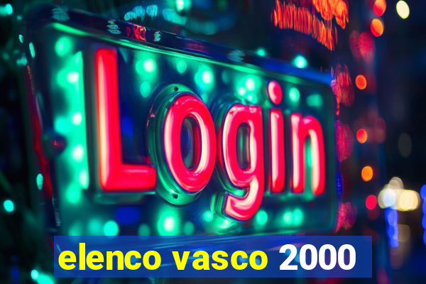 elenco vasco 2000