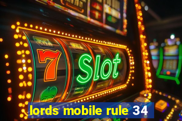 lords mobile rule 34
