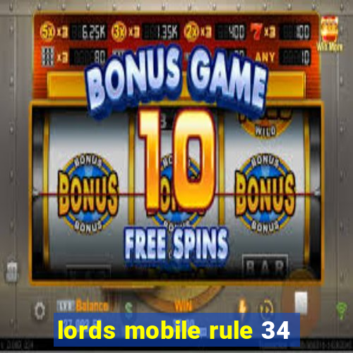 lords mobile rule 34