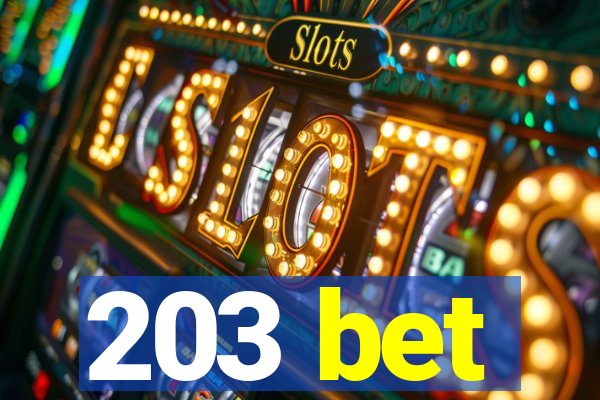 203 bet