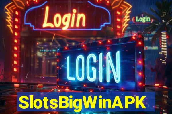SlotsBigWinAPK