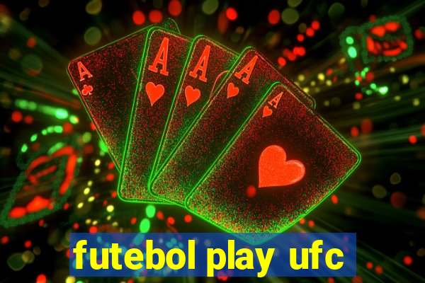 futebol play ufc