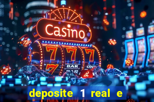 deposite 1 real e ganhe 20