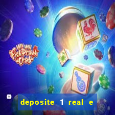 deposite 1 real e ganhe 20