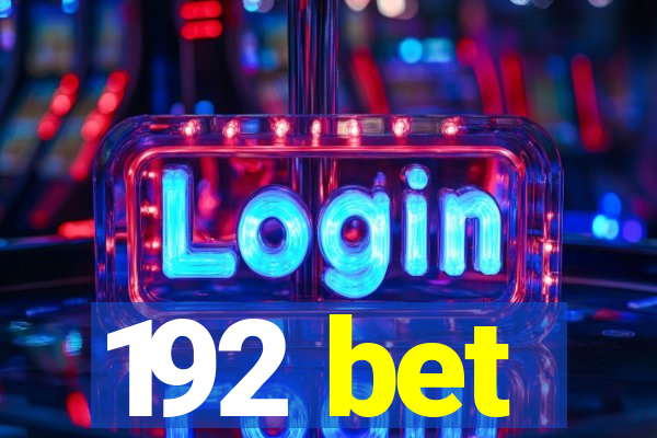 192 bet