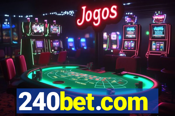 240bet.com