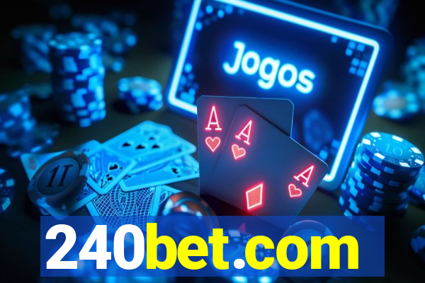 240bet.com