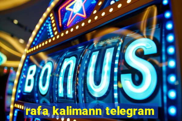 rafa kalimann telegram
