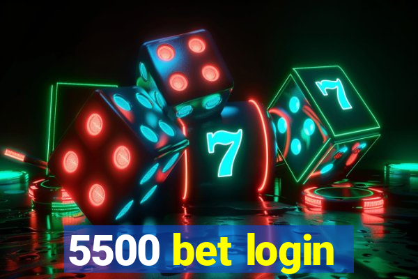 5500 bet login
