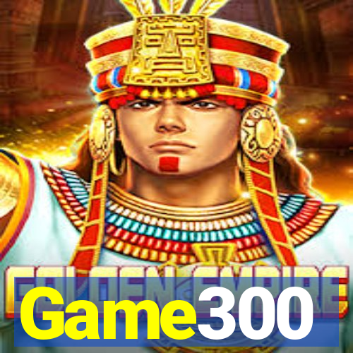 Game300