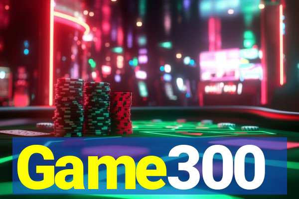 Game300