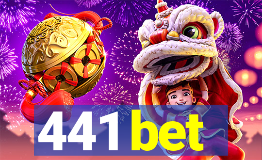 441 bet