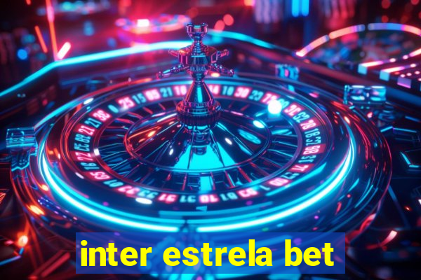 inter estrela bet