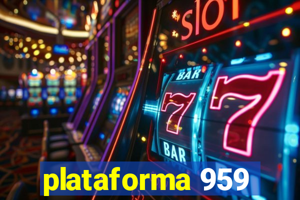 plataforma 959