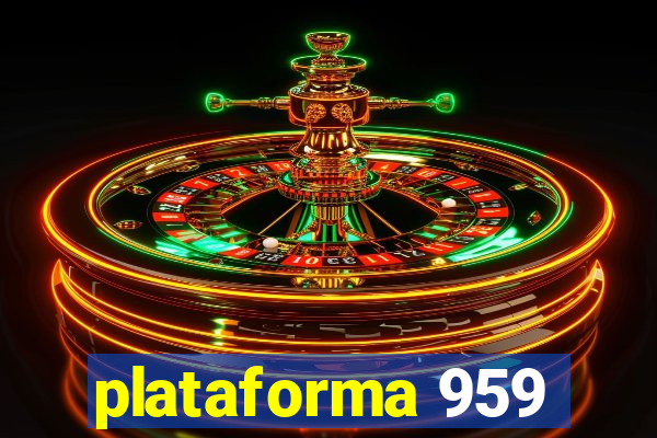 plataforma 959